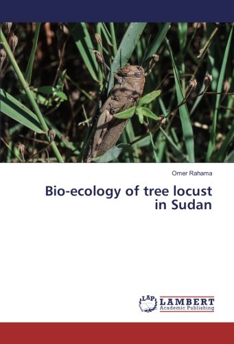 Bio-ecology of tree locust in Sudan