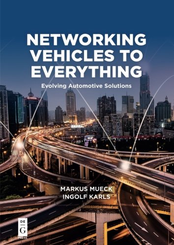 Networking Vehicles to Everything: Evolving Automotive Solutions
