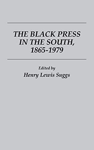 Black Press in the South (Contributions in Afro-American and African Studies)