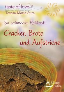 So schmeckt Rohkost! Cracker, Brote und Aufstriche von Teresa-Maria Sura | Buch | Zustand sehr gut