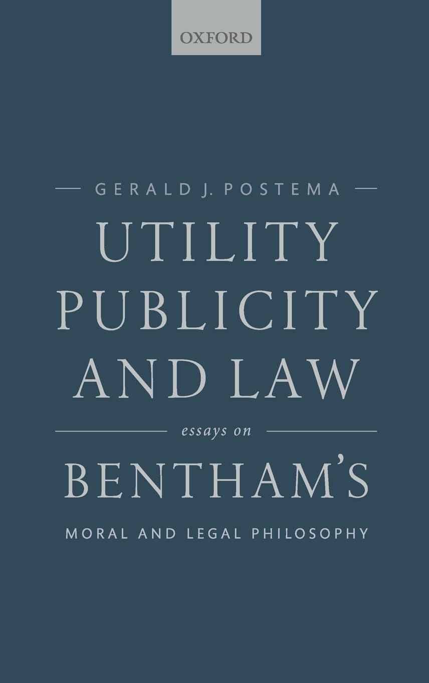 Utility, Publicity, and Law: Essays on Bentham's Moral and Legal Philosophy