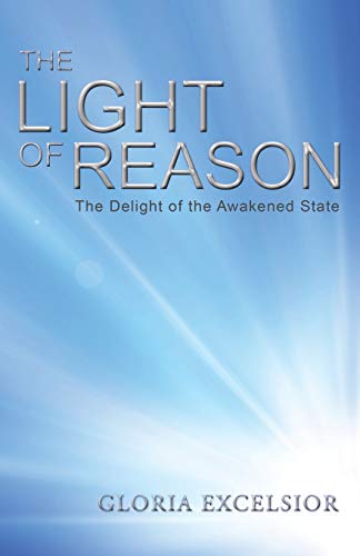 The Light of Reason: The Delight of the Awakened State