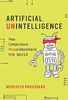Artificial Unintelligence: How Computers Misunderstand the World (Mit Press)