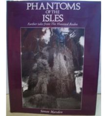 Phantoms of the Isles: Further Tales from the Haunted Realm