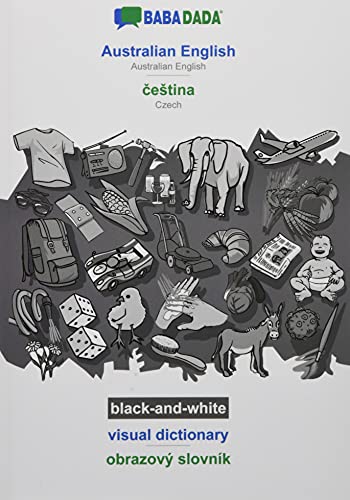 BABADADA black-and-white, Australian English - ceStina, visual dictionary - obrazový slovník: Australian English - Czech, visual dictionary