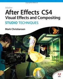 Adobe After Effects CS4 Visual Effects and Compositing Studi (Studio Techniques) von Mark Christiansen | Buch | Zustand gut