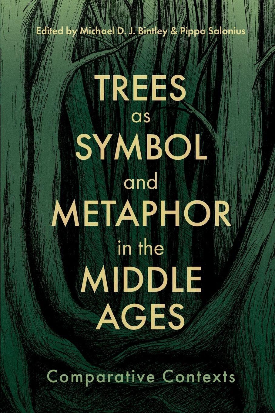 Trees as Symbol and Metaphor in the Middle Ages