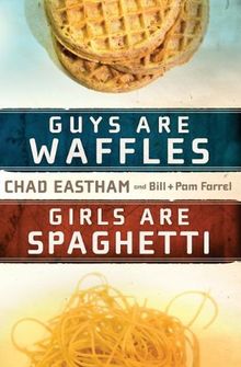 Guys Are Waffles And Girls Are Spaghetti