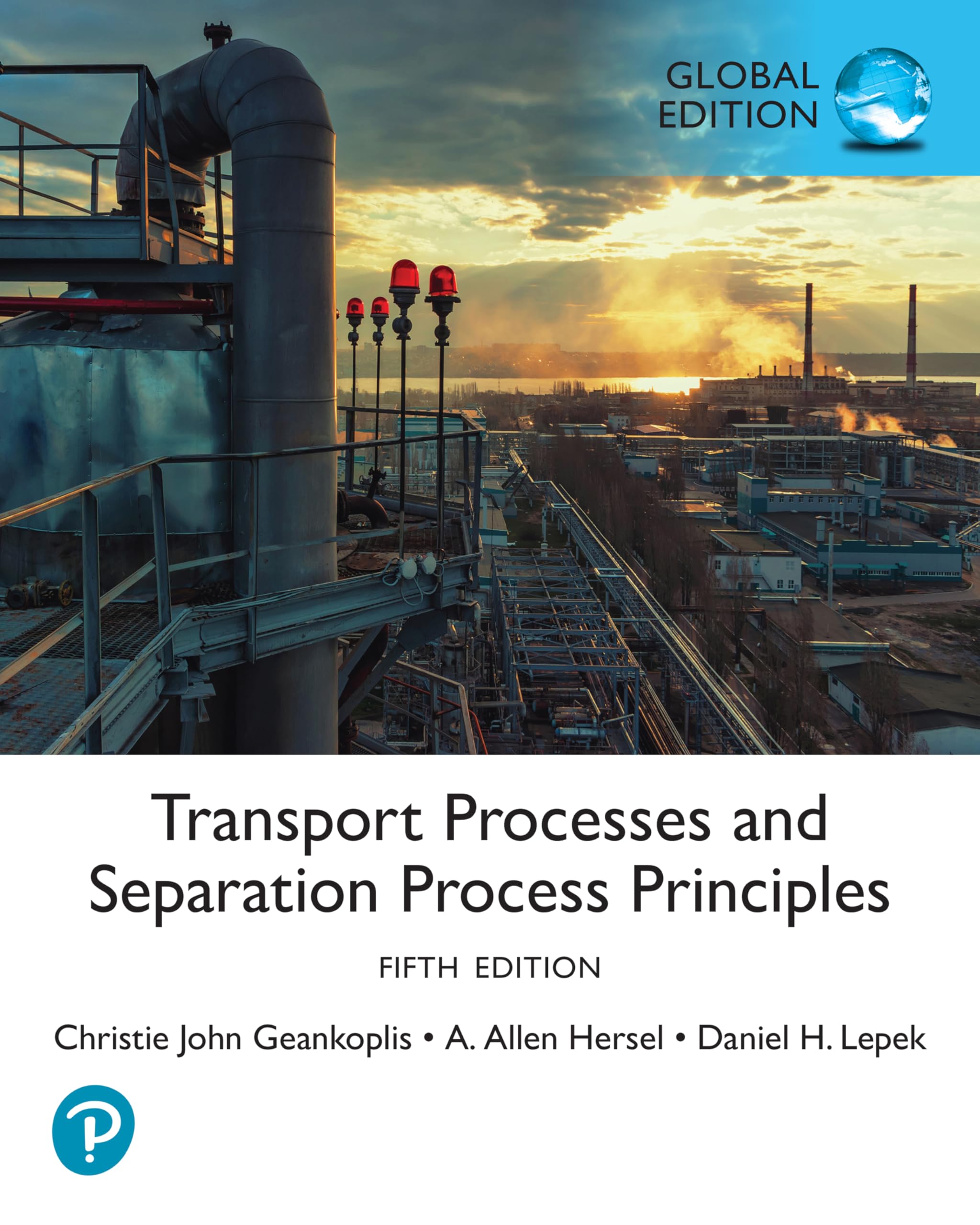 Christie Geankoplis Transport Processes And Separation Process Principles, Global Edition