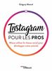 Instagram pour les pros: Mieux utiliser le réseau social pour développer votre activité (EYROLLES)