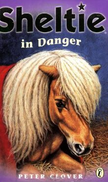 Sheltie in Danger: AND Sheltie to the Rescue