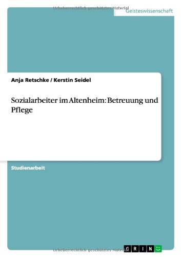 Sozialarbeiter im Altenheim: Betreuung und Pflege