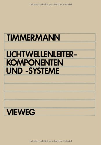 Lichtwellenleiterkomponenten und -systeme