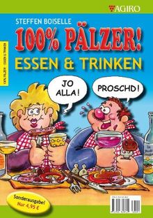 Essen & Trinken - 100% Pälzer! Sonderausgabe: Sonderheft Essen & Trinken