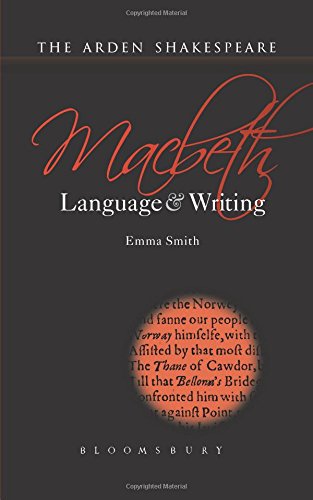 Macbeth: Language and Writing (Arden Student Guides)