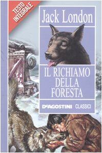 Il richiamo della foresta. Ediz. integrale