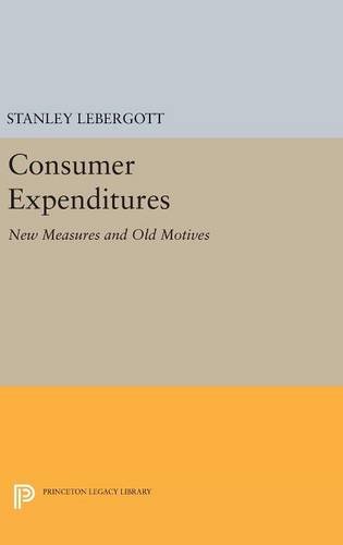 Consumer Expenditures: New Measures and Old Motives (Princeton Legacy Library)