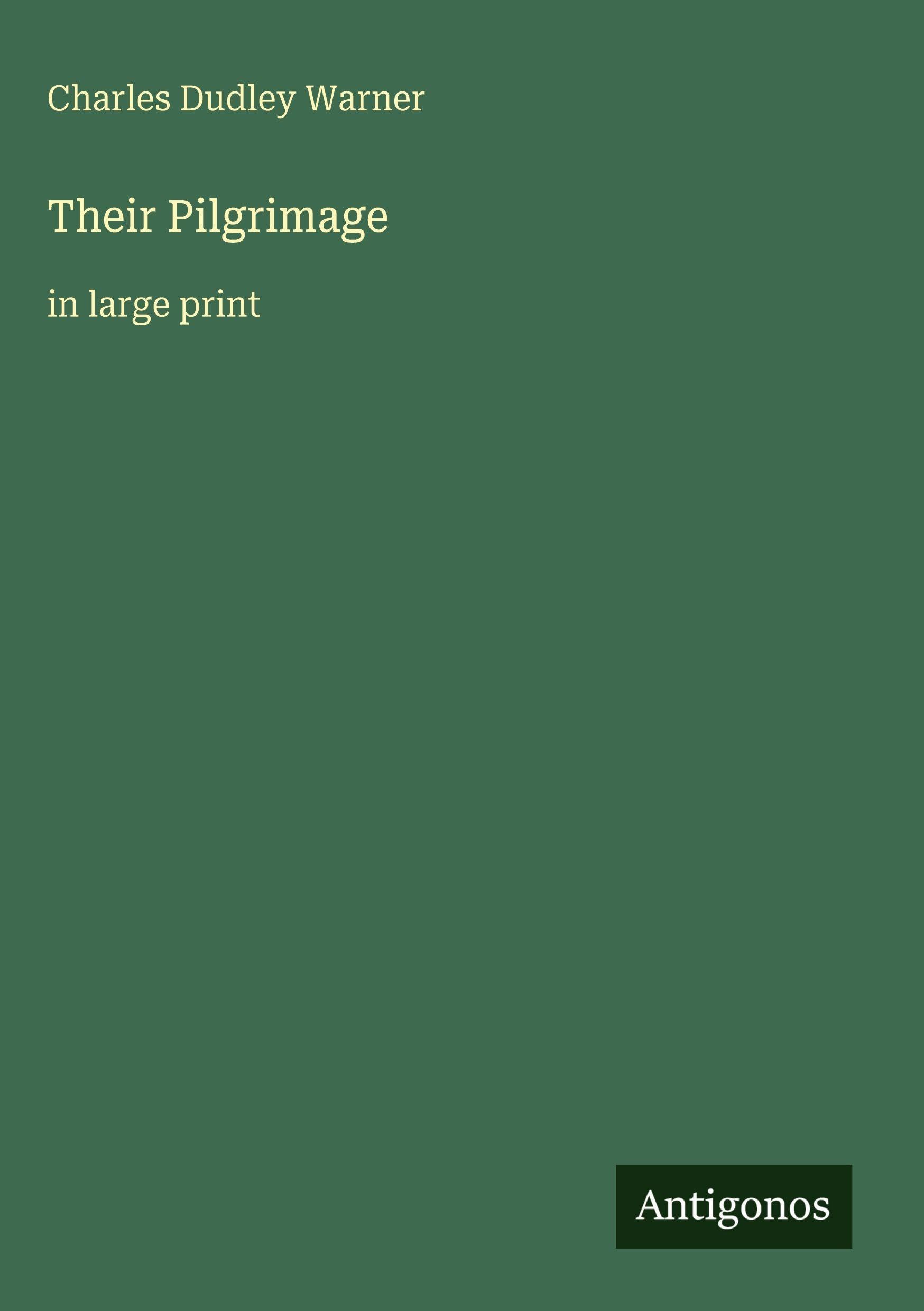 Their Pilgrimage: in large print