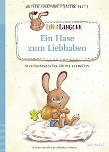 Lenni Langohr - Ein Hase zum Liebhaben: Bildergeschichten für die Kleinsten