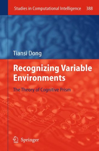 Recognizing Variable Environments: The Theory of Cognitive Prism (Studies in Computational Intelligence)