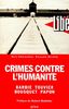 CRIMES CONTRE L'HUMANITE. Barbie, Touvier, Bousquet, Papon (Hors Collection)