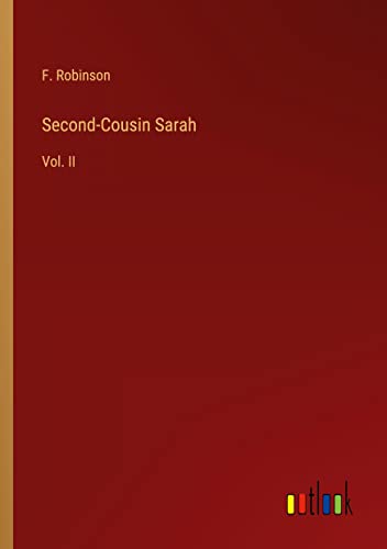 Second-Cousin Sarah: Vol. II