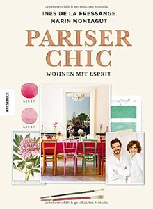 Pariser Chic: Wohnen mit Esprit: Der Home-Style-Guide (Interior, living, Boho-Style, vintage)