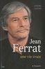 Jean Ferrat : une vie vraie