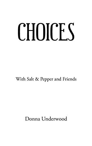 Choices: With Salt & Pepper and Friends