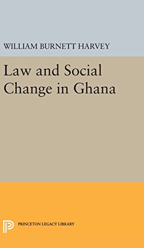 Law and Social Change in Ghana (Princeton Legacy Library)