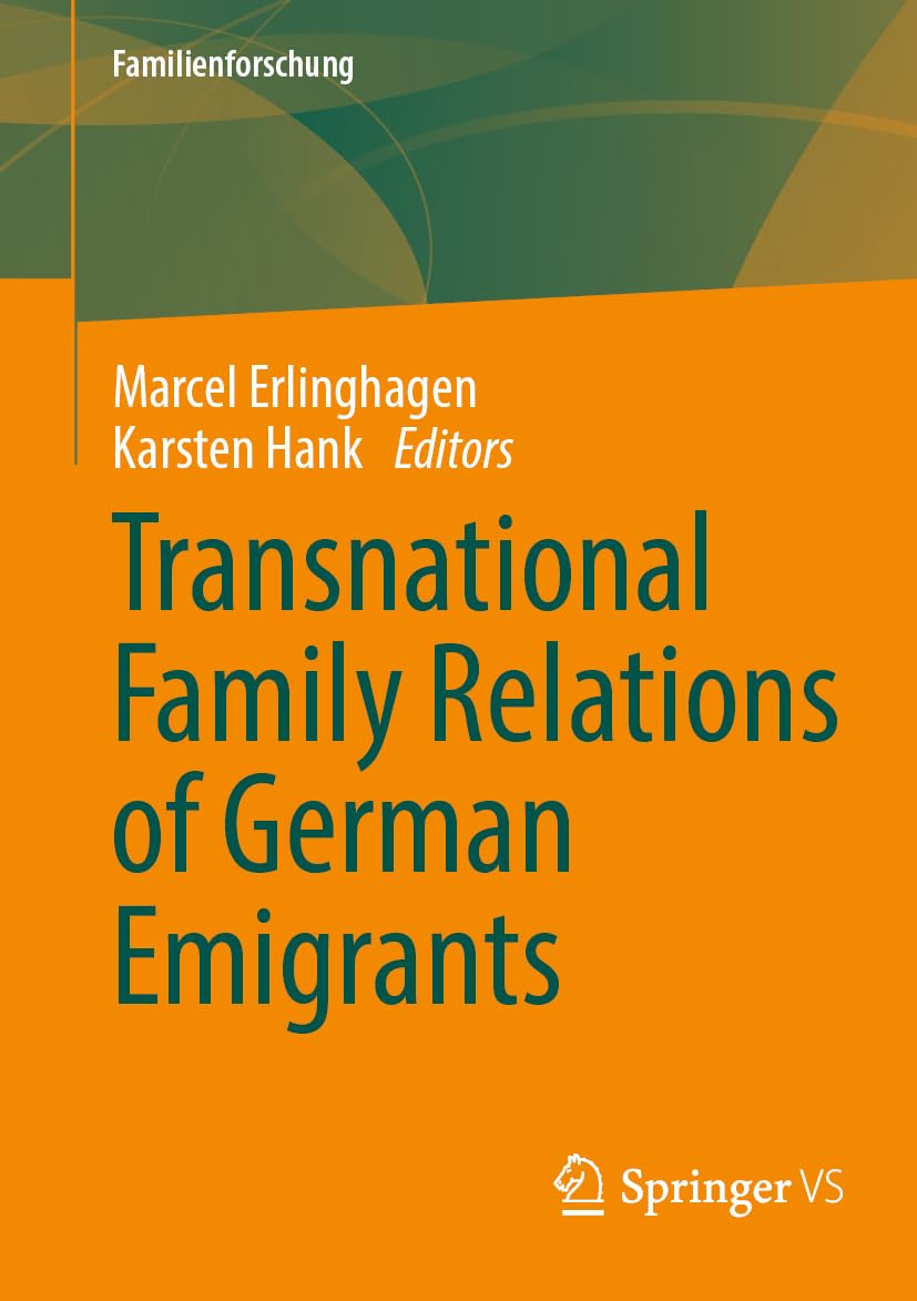 Transnational Family Relations of German Emigrants (Familienforschung)