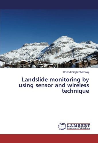 Landslide monitoring by using sensor and wireless technique