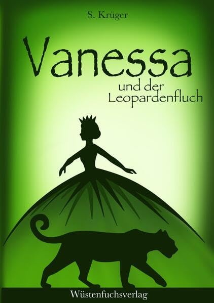Vanessa und der Leopardenfluch: Abenteuer einer Heiligen