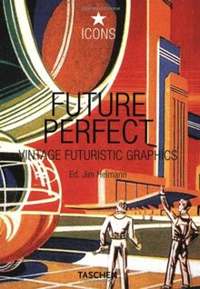 Future perfect : vintage futuristic graphics