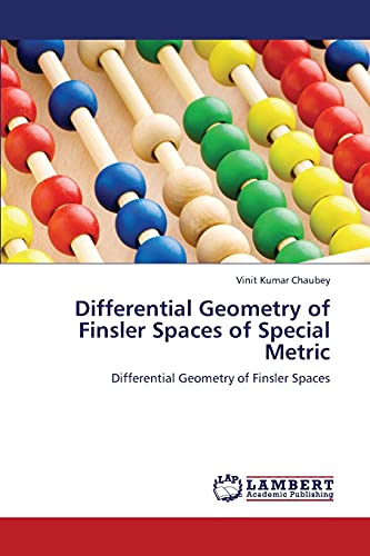 Differential Geometry of Finsler Spaces of Special Metric: Differential Geometry of Finsler Spaces