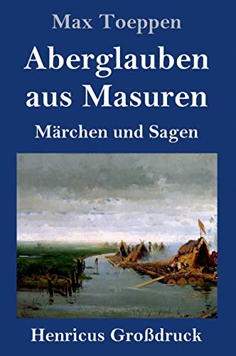 Aberglauben aus Masuren (Großdruck): Märchen und Sagen