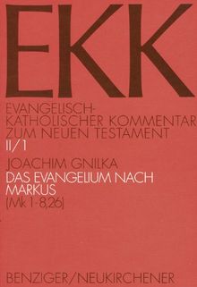 Das Evangelium nach Markus 1: (Mk 1,1-8,26): Bd 2/1