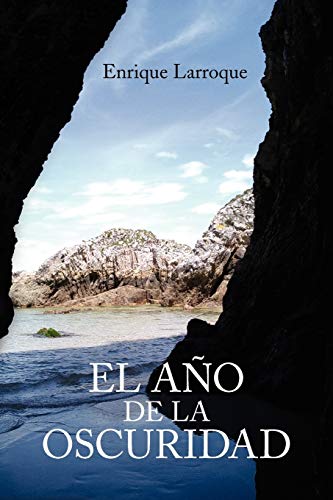 EL AÑO DE LA OSCURIDAD