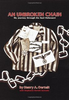 An Unbroken Chain: My Journey Through the Nazi Holocaust