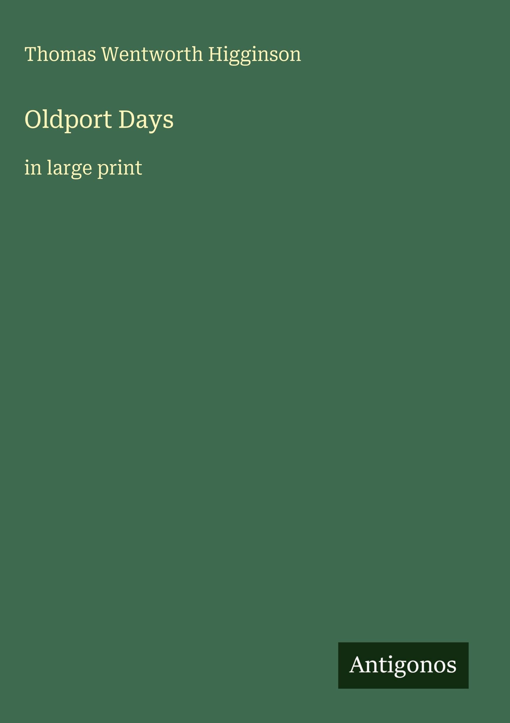 Oldport Days: in large print