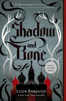 Shadow and Bone (Grisha Trilogy)