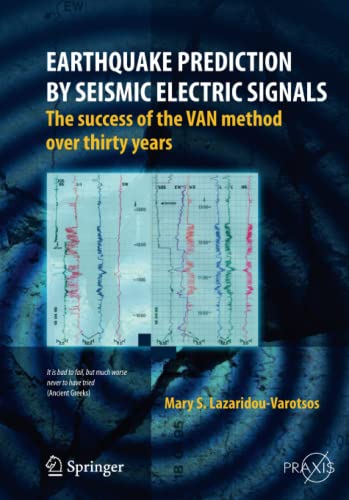 Earthquake Prediction by Seismic Electric Signals: The success of the VAN method over thirty years (Springer Praxis Books)