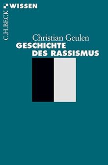 Geschichte des Rassismus (Beck'sche Reihe)