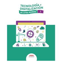 TECNOLOGÍA Y DIGITALIZACIÓN I (De otra Manera)