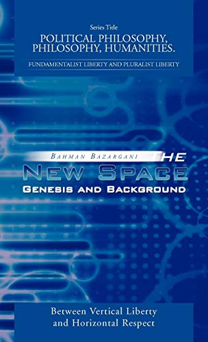 The New Space: Genesis and Background: Between Vertical Liberty and Horizontal Respect