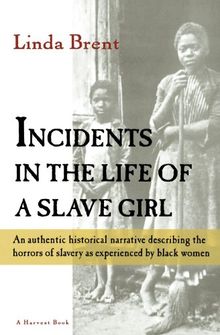 Incidents in the Life of a Slave Girl (Harvest/HBJ Book)