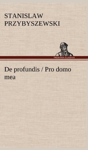 De profundis / Pro domo mea
