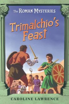 Trimalchio's Feast and Other Mini-Mysteries (Roman Mysteries)