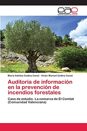 Auditoría de información en la prevención de incendios forestales: Caso de estudio. La comarca de El Comtat (Comunidad Valenciana)