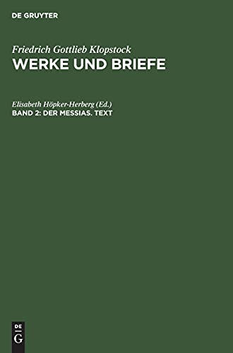 Text: KLOPWB-B, Band 2 (Friedrich Gottlieb Klopstock: Werke und Briefe. Abteilung Werke IV: Der Messias)